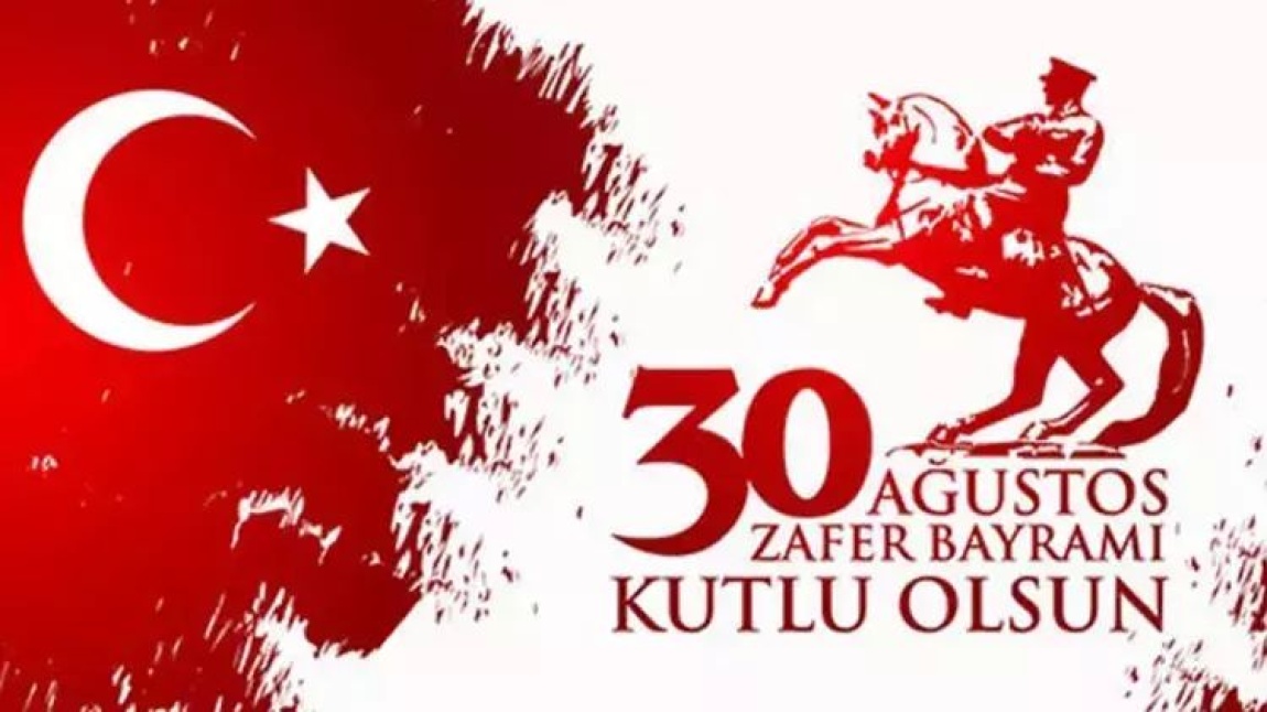 30 AĞUSTOS ZAFER BAYRAMI